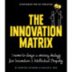 Intelligent Innovation: Three Moves to Design a Winning Strategy for Innovation and Intellectual Property