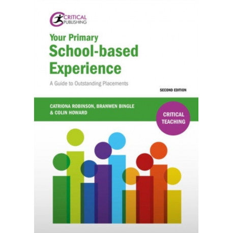 Your Primary School-based Experience: A Guide to Outstanding Placements