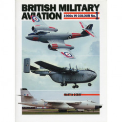 British Military Aviation: 1960s in Colour No 1