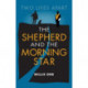 The Shepherd and the Morning Star: Two Lives Apart