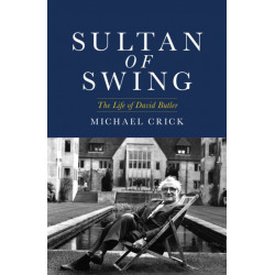 Sultan of Swing: The Life of David Butler