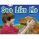 Bug Club Non-fiction Red A (KS1) See Like Me 6-pack