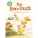 Reading Champion: The Hen-Duck: Independent Reading Green 5