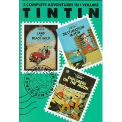 Adventures of Tintin 3 Complete Adventures in One Volume: Land of Black and Gold