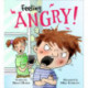 Feelings and Emotions: Feeling Angry