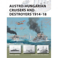 Austro-Hungarian Cruisers and Destroyers 1914–18