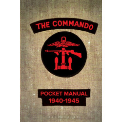 The Commando Pocket Manual: 1940-1945
