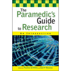 The Paramedic's Guide to Research: An Introduction