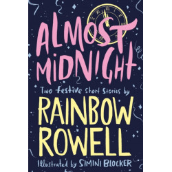 Almost Midnight: Two Festive Short Stories