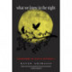 What We Knew in the Night: Reawakening the Heart of Witchcraft