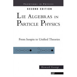 Lie Algebras In Particle Physics: from Isospin To Unified Theories