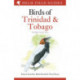 Field Guide to the Birds of Trinidad and Tobago: Third Edition