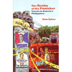 The Realm of the Punisher: Travels in Duterte's Philippines
