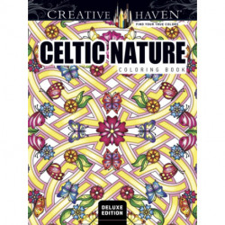 Creative Haven Deluxe Edition Celtic Nature Designs Coloring Book