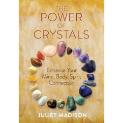 The The Power of Crystals: Enhance Your Mind, Body, Spirit Connection