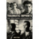 Traumatic Imprints: Cinema, Military Psychiatry, and the Aftermath of War