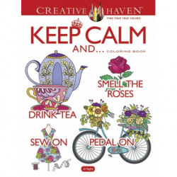 Creative Haven Keep Calm And... Coloring Book