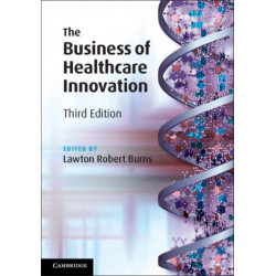 The Business of Healthcare Innovation