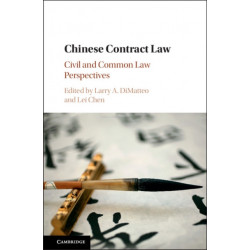 Chinese Contract Law: Civil and Common Law Perspectives