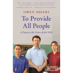 To Provide All People: A Poem in the Voice of the NHS