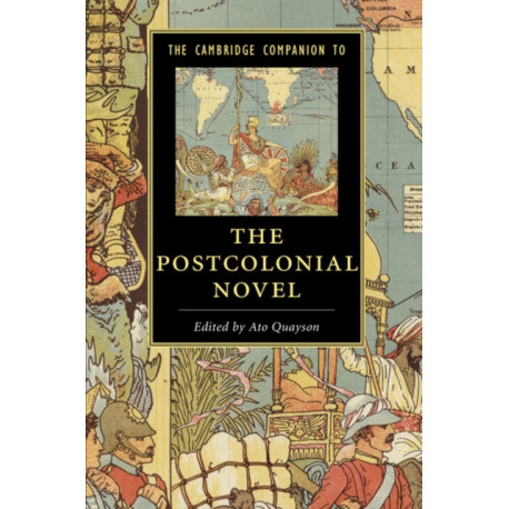 The Cambridge Companion to the Postcolonial Novel