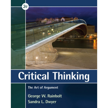 Critical Thinking: The Art of Argument