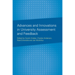 Advances and Innovations in University Assessment and Feedback: A Festschrift in Honour of Professor Dai Hounsell