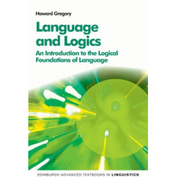 Language and Logics: An Introduction to the Logical Foundations of Language