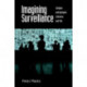 Imagining Surveillance: Eutopian and Dystopian Literature and Film