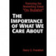 The Importance of What We Care About: Philosophical Essays