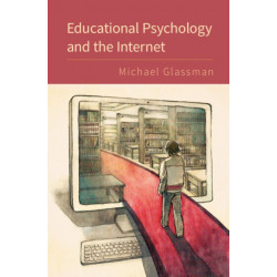 Educational Psychology and the Internet