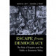 Escape from Democracy: The Role of Experts and the Public in Economic Policy