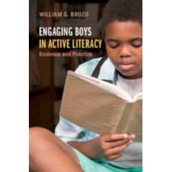 Engaging Boys in Active Literacy: Evidence and Practice