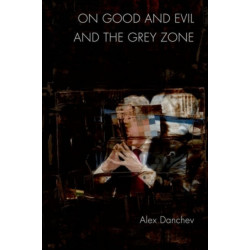 On Good and Evil and the Grey Zone