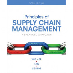 Principles of Supply Chain Management: A Balanced Approach