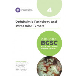 2018-2019 Basic and Clinical Science Course (BCSC), Section 4: Ophthalmic Pathology and Intraocular Tumors
