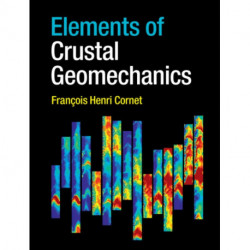 Elements of Crustal Geomechanics