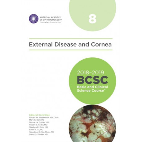 2018-2019 Basic and Clinical Science Course (BCSC), Section 8: External Disease and Cornea