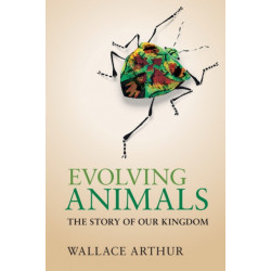 Evolving Animals: The Story of our Kingdom