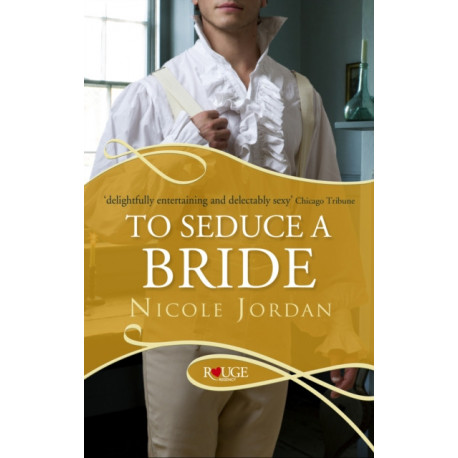 To Seduce a Bride: A Rouge Regency Romance