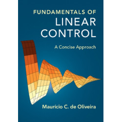 Fundamentals of Linear Control: A Concise Approach