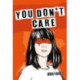 You Don't Care