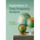 Explorations in Time-Frequency Analysis