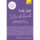 The CBT Workbook: Use CBT to Change Your Life