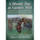 A Bloody Day at Gaines' Mill: The Battlefield Debut of the Army of Northern Virginia, June 27, 1862