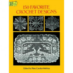 150 Favorite Crochet Designs