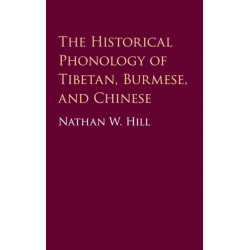 The Historical Phonology of Tibetan, Burmese, and Chinese