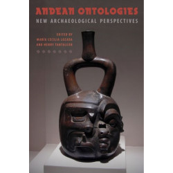 Andean Ontologies: New Archaeological Perspectives