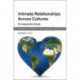 Intimate Relationships across Cultures: A Comparative Study