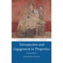 Introspection and Engagement in Propertius: A Study of Book 3